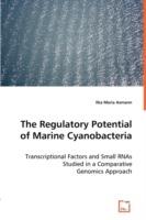 The Regulatory Potential of Marine Cyanobacteria - Ilka Maria Axmann - cover
