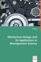 Mechanism Design and Its Application in Management Science