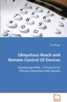 Ubiquitous Reach and Remote Control Of Devices - Eric Burger - cover