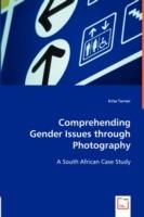 Comprehending Gender Issues through Photography - Irina Turner - cover