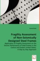 Fragility Assessment of Non-Seismically Designed Steel Frames - Kursat Kinali - cover
