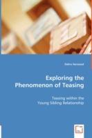 Exploring the Phenomenon of Teasing - Debra Harwood - cover