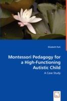 Montessori Pedagogy for a High-Functioning Autistic Child - Elizabeth Park - cover