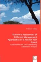 Economic Assessment of Different Management Approaches of a Kenyan Rain Forest - Paul Maina Guthiga - cover
