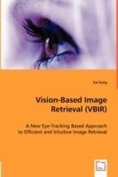Vision-Based Image Retrieval (VBIR) - Kai Essig - cover