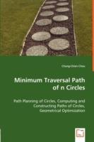 Minimum Traversal Path of n Circles - Path Planning of Circles, Computing and Constructing Paths of Circles,