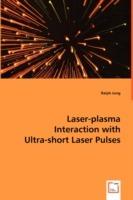Laser-plasma Interaction with Ultra-short Laser Pulses - Ralph Jung - cover