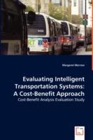Evaluating Intelligent Transportation Systems - Margaret Morrow - cover