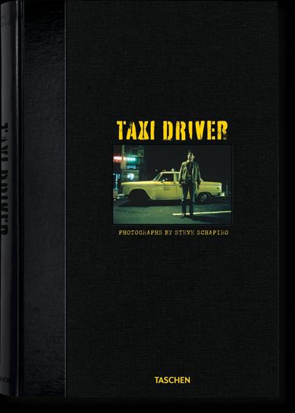 Taxi driver. Ediz. inglese, francese e tedesca - Steve Schapiro,Paul Duncan - copertina