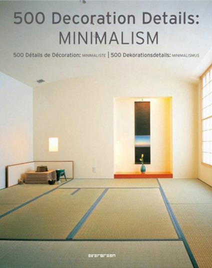 Minimalismo. 500 dettagli d'arredo minimalista. Ediz. italiana, spagnola e portoghese - copertina