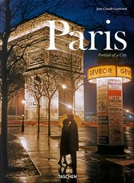 Paris. Portrait of a City. Ediz. inglese, francese e tedesca