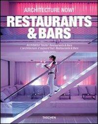 Architecture now! Restaurants & bars. Ediz. italiana, spagnola e portoghese - Philip Jodidio - copertina