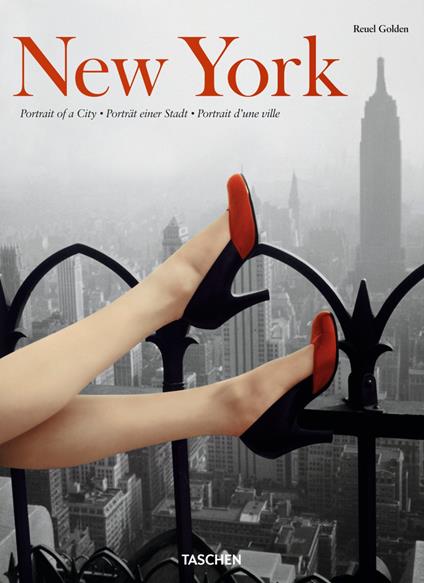 New York. Portrait of a City. Ediz. inglese, francese e tedesca - Reuel Golden - copertina