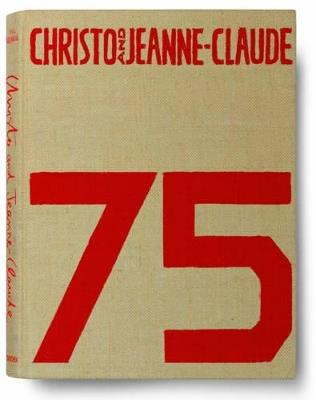 Christo and Jeanne-Claude. Ediz. inglese, francese e tedesca - Paul Goldberger - copertina