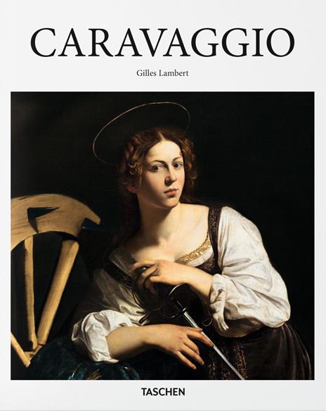 Caravaggio. L'opera completa - Sebastian Schütze - copertina