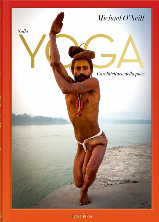 On yoga. The architecture of peace. Ediz. italiana - Michael O'Neill,Eddie Stern,Saraswatiji Swami Chidanand - copertina