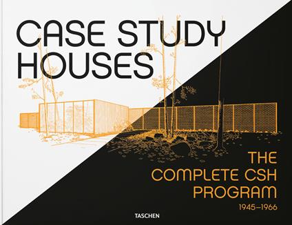 Case Study Houses. The complete CSH Program 1945-1966. Ediz. francese, inglese e tedesca - Elizabeth A. T. Smith - copertina