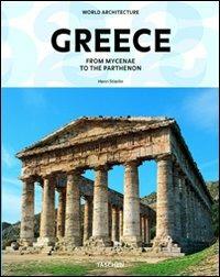Greece. From Mycenae to the Parthenon. Ediz. italiana - Henri Stierlin - copertina