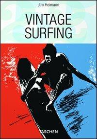 Vintage surfing. Ediz. italiana, spagnola e portoghese - Jim Heimann - copertina