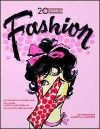 Twentieth century fashion. Ediz. italiana, spagnola e portoghese - Alison A. Nieder - copertina