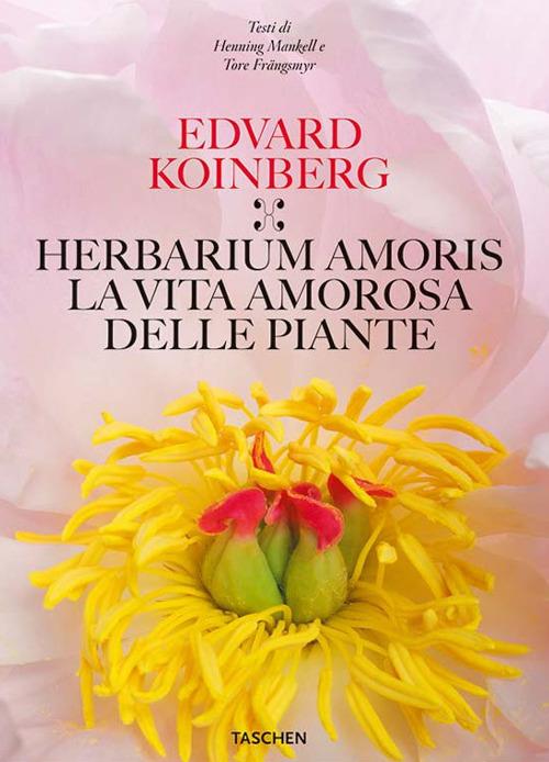 Herbarium amoris. Ediz. italiana, spagnola e portoghese - Henning Mankell,Tore Frangsmyr,Edvard Koinberg - copertina