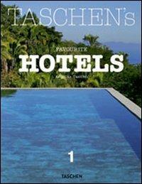 Taschen's favourite hotels. Ediz. italiana, spagnola e portoghese. Vol. 1 - Christiane Reiter - copertina