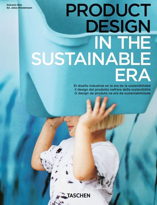 Sustainable era design. Ediz. italiana, spagnola e portoghese - copertina