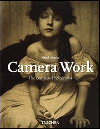 Alfred Stieglitz. Camera work. The complete photographs. Ediz. italiana, spagnola e portoghese - Pam Roberts - copertina