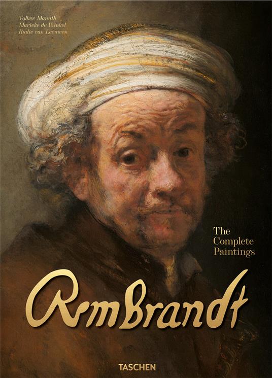Rembrandt. The complete paintings. Ediz. inglese - Volker Manuth,Marieke de Winkel,Rudie Van Leeuwen - copertina