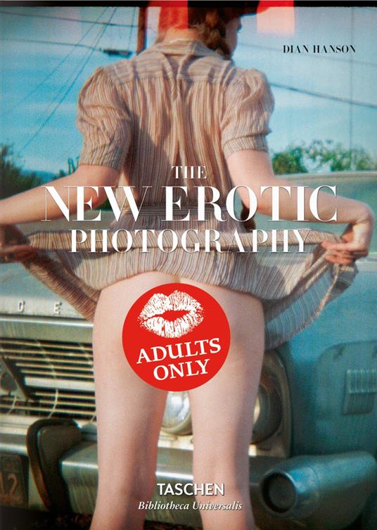 The new erotic photography. Ediz. tedesca, inglese e francese. Vol. 2 - Dian Hanson,Eric Kroll - copertina