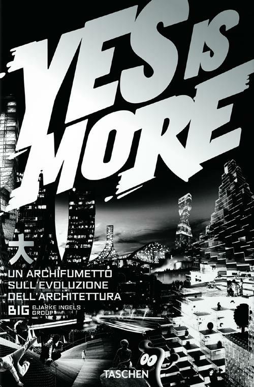 Yes is more. An archicomic on architectural evolution. Ediz. italiana - copertina