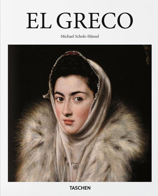 El Greco. Ediz. inglese - Michael Scholz-Hänsel - copertina