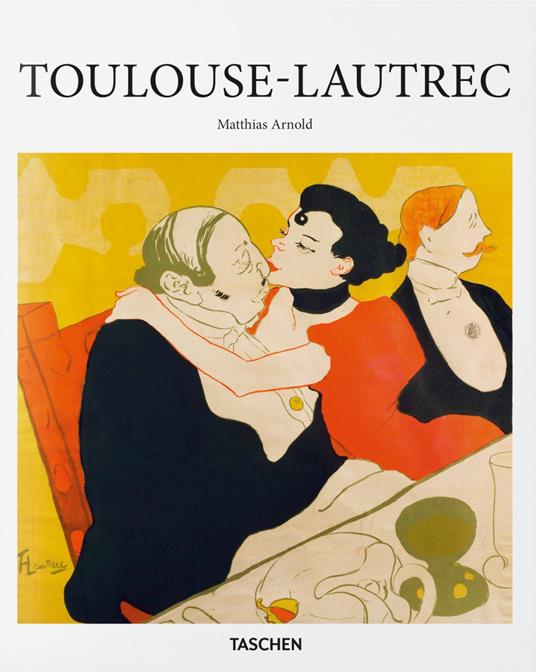 Toulouse-Lautrec. Ediz. inglese - Matthias Arnold - copertina
