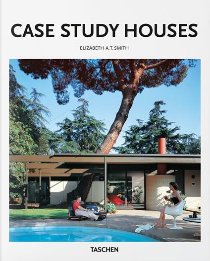 Case study houses. Ediz. inglese - Elizabeth A. T. Smith - copertina