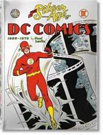 The silver age of DC Comics. Ediz. illustrata