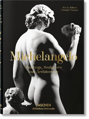 Michelangelo. Paintings, sculptures and architecture. Ediz. inglese - Frank Zöllner,Christof Thoenes - copertina