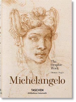 Michelangelo. The Graphic Work. Ediz. illustrata - Christof Thoenes,Thomas Popper - copertina