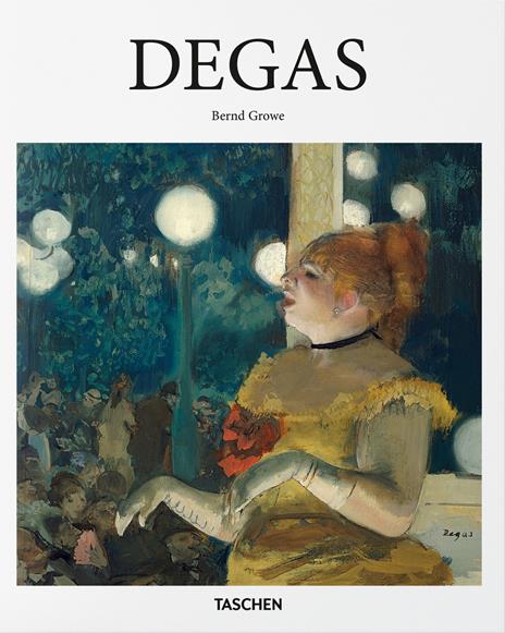 Degas. Ediz. italiana - Bernd Growe - copertina
