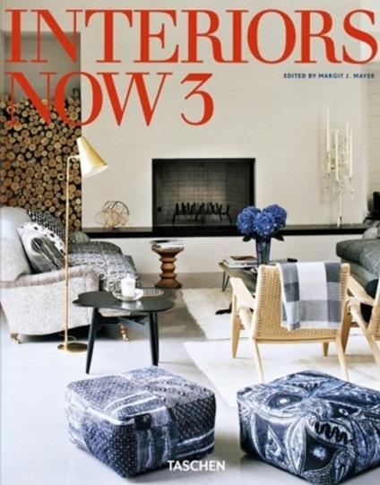 Interiors now! Ediz. italiana, spagnola e portoghese. Vol. 3 - Ian Phillips,Margit J. Mayer - copertina
