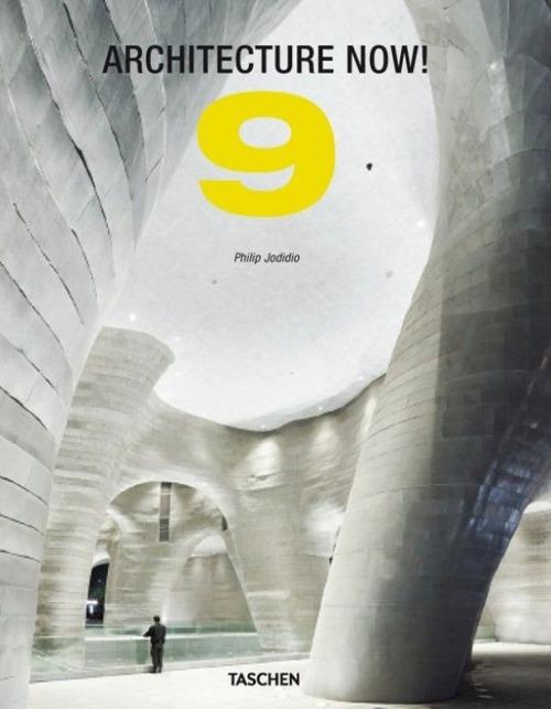 Architecture Now! Ediz. multilingue. Vol. 9 - Philip Jodidio - copertina