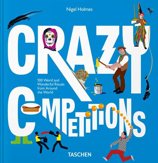 Crazy competitions. Ediz. inglese - Nigel Holmes - copertina