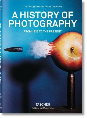 A history of photography. From 1839 to the Present. Ediz. illustrata - copertina