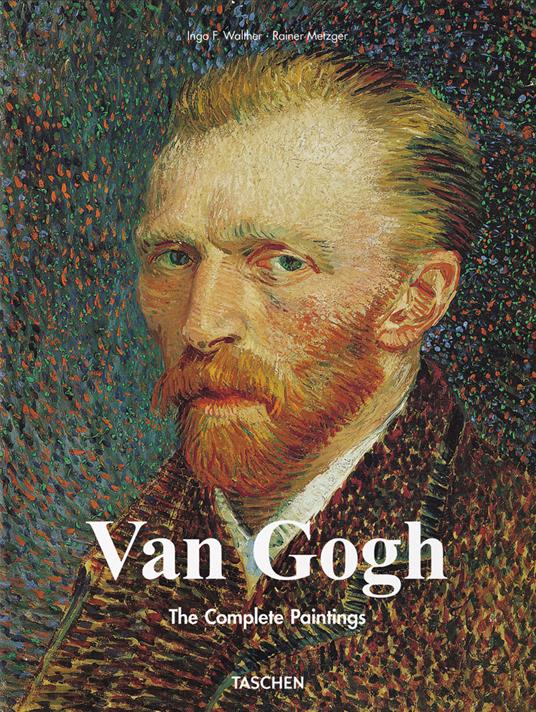 Van Gogh. The complete paintings. Ediz. illustrata - Rainer Metzger,Ingo F. Walther - copertina