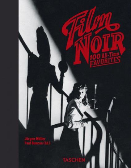 Film noir. 100 all-time favorites. Ediz. italiana - copertina