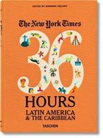 NYT. 36 hours. Latin America & The Caribbean