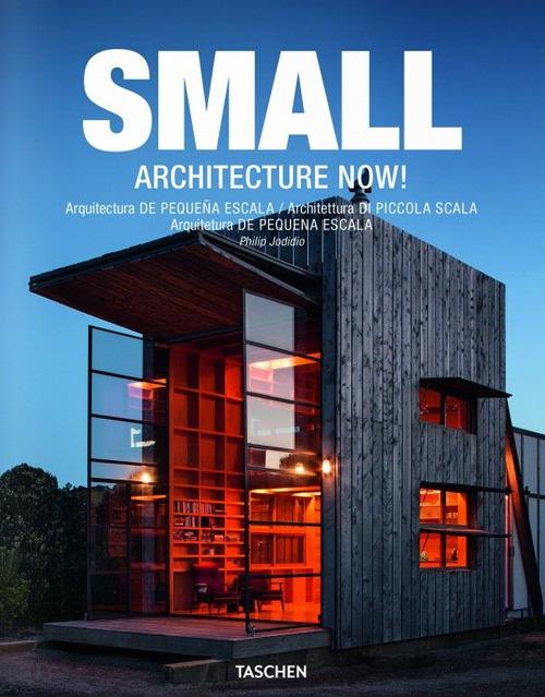 Architecture now! Small. Soluzioni salvaspazio. Ediz. italiana, spagnola e portoghese - Philip Jodidio - copertina