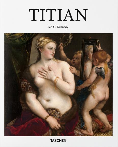 Titian. Ediz. inglese - Ian G. Kennedy - copertina