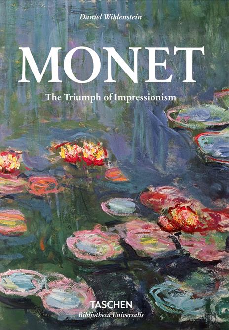 Monet. The triumph of impressionism. Ediz. inglese - Daniel Wildenstein - copertina