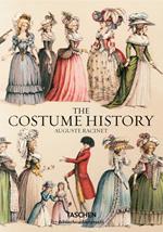 Auguste Racinet. The complete costume history. Ediz. inglese, francese e tedesca