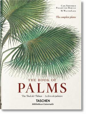 C. F. P. von Martius. The book of palms. Ediz. inglese, francese e tedesca - H. Walter Lack - copertina